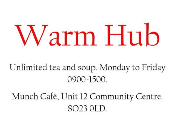 warm hub unlimited tea and soup monday to friday 9-3 munch cafe unit 12 community centre so23 0ld